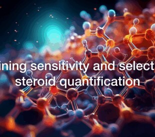 Redefining sensitivity and selectivity in steroid quantification