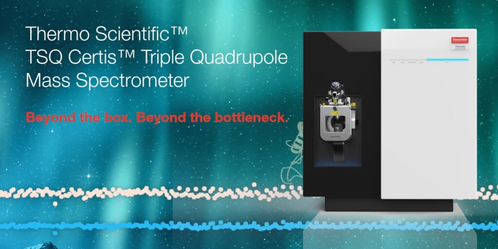 Thermo Scientific TSQ Certis triple quadrupole mass spectrometer with promotional tagline.