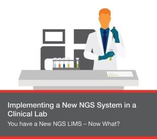 You have a New NGS LIMS – Now What?