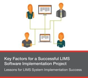 Lessons for LIMS System Implementation Success