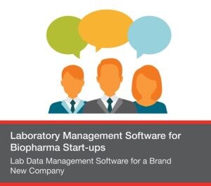 Lab Data Management Software for a Brand New Company