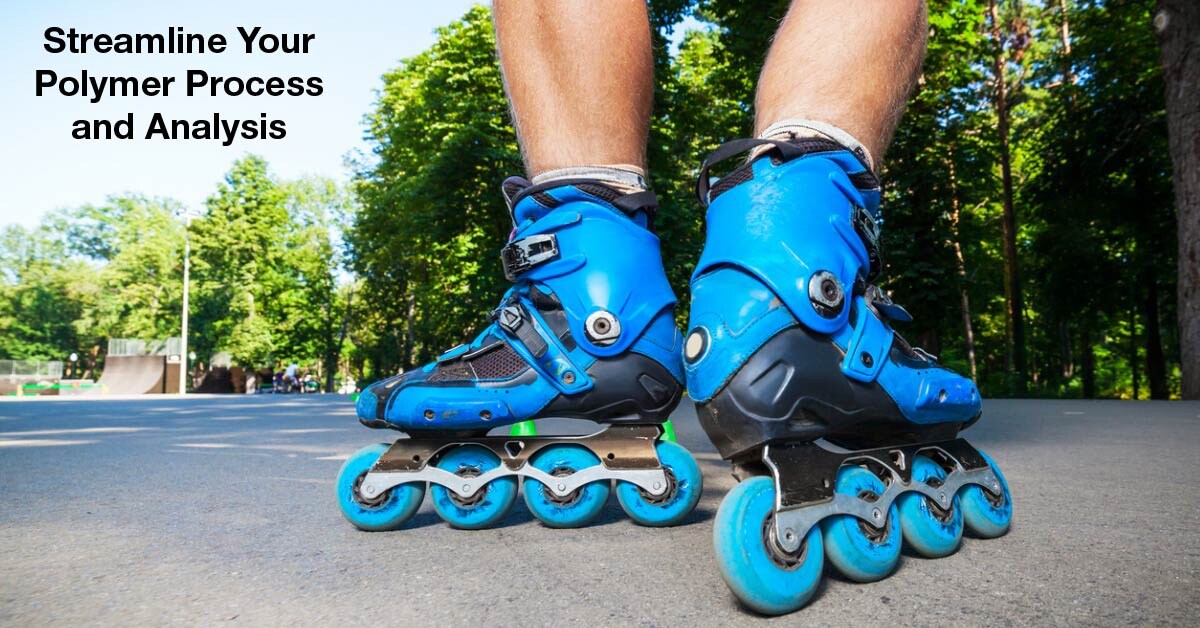 Streamline Your Polymer Process and Analysis