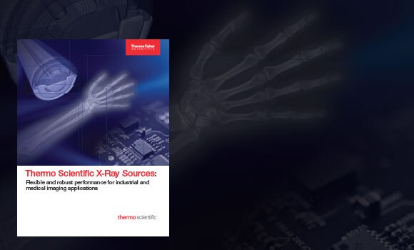 X-Ray sources product family brochure X-Ray sources product family brochure