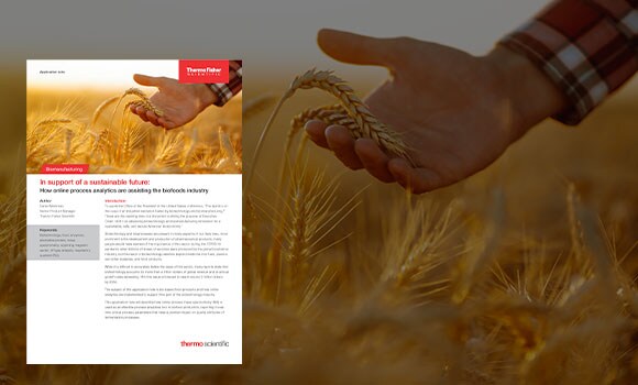 How online process analytics are assisting the biofoods industry How online process analytics are assisting the biofoods industry