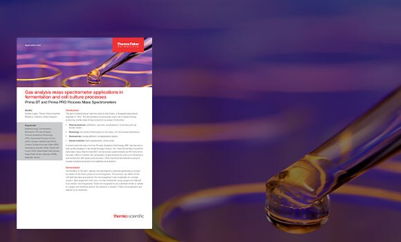Gas Analysis Mass Spectrometry Applications in Fermentation and Cell Culture Processes Application Note Gas Analysis Mass Spectrometry Applications in Fermentation and Cell Culture Processes Application Note
