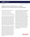 TaqMan Advanced miRNA Assays—superior performance for miRNA detection and quantification TaqMan Advanced miRNA Assays—superior performance for miRNA detection and quantification