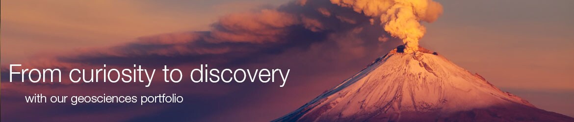 From curiosity to discovery with our geosciences portfolio From curiosity to discovery with our geosciences portfolio