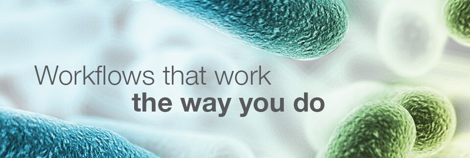 Workflows that work the way you do Workflows that work the way you do