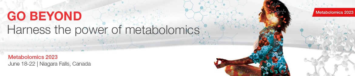 Join us at the 19th International Conference of the Metabolomics Society Join us at the 19th International Conference of the Metabolomics Society