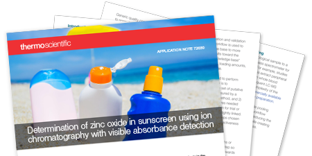 Determination of zinc oxide in sunscreen using ion chromatography with visible absorbance detection Determination of zinc oxide in sunscreen using ion chromatography with visible absorbance detection