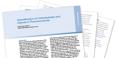 Quantification of Carbohydrate and Glycols in Pharmaceuticals Quantification of Carbohydrate and Glycols in Pharmaceuticals