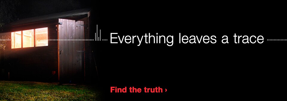 Everything Leaves a Trace – Forensic Toxicology Solutions Everything Leaves a Trace – Forensic Toxicology Solutions