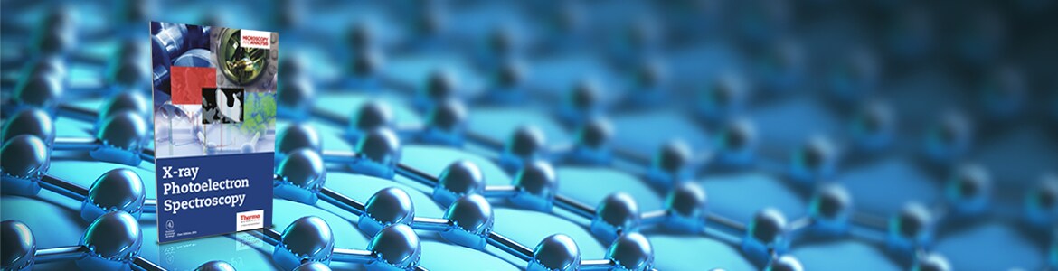 X-ray Photoelectron Spectroscopy – Essential Knowledge Briefing Booklet X-ray Photoelectron Spectroscopy – Essential Knowledge Briefing Booklet