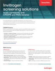 Invitrogen screening solutions Screening solutions offered to help you scale confidently with CRISPR and RNAi libraries