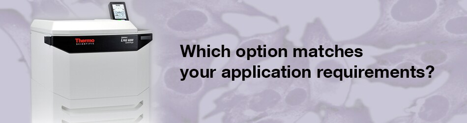 Find your centrifuge Find your centrifuge
